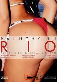 【Raunchy In Rio 】の一覧画像