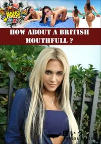 【How About A British Mouthfull ～ 】の一覧画像