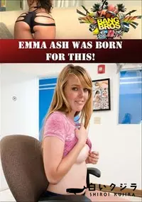 【Emma Ash Was Born For This! 】の一覧画像