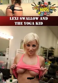 【Lexi Swallow And The Yoga Kid 】の一覧画像