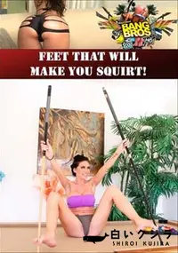 【Feet That Will Make You Squirt! 】の一覧画像