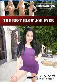 【The Best Blow Job Ever 】の一覧画像