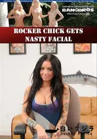 【Rocker Chick Gets Nasty Facial 】の一覧画像